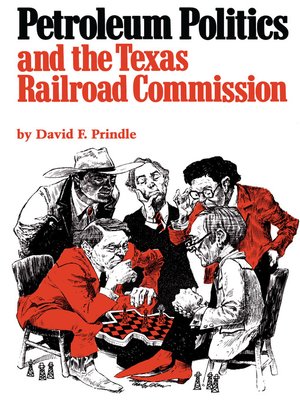 cover image of Petroleum Politics and the Texas Railroad Commission